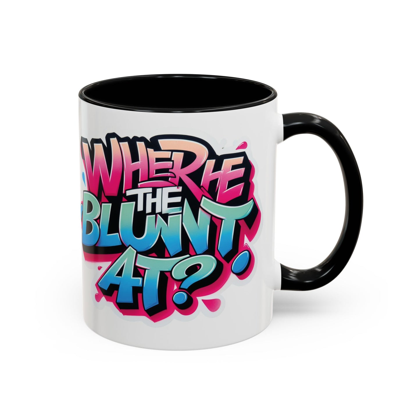 "Where the Blunt At?" Perfect for Smokers and Coffee Lovers