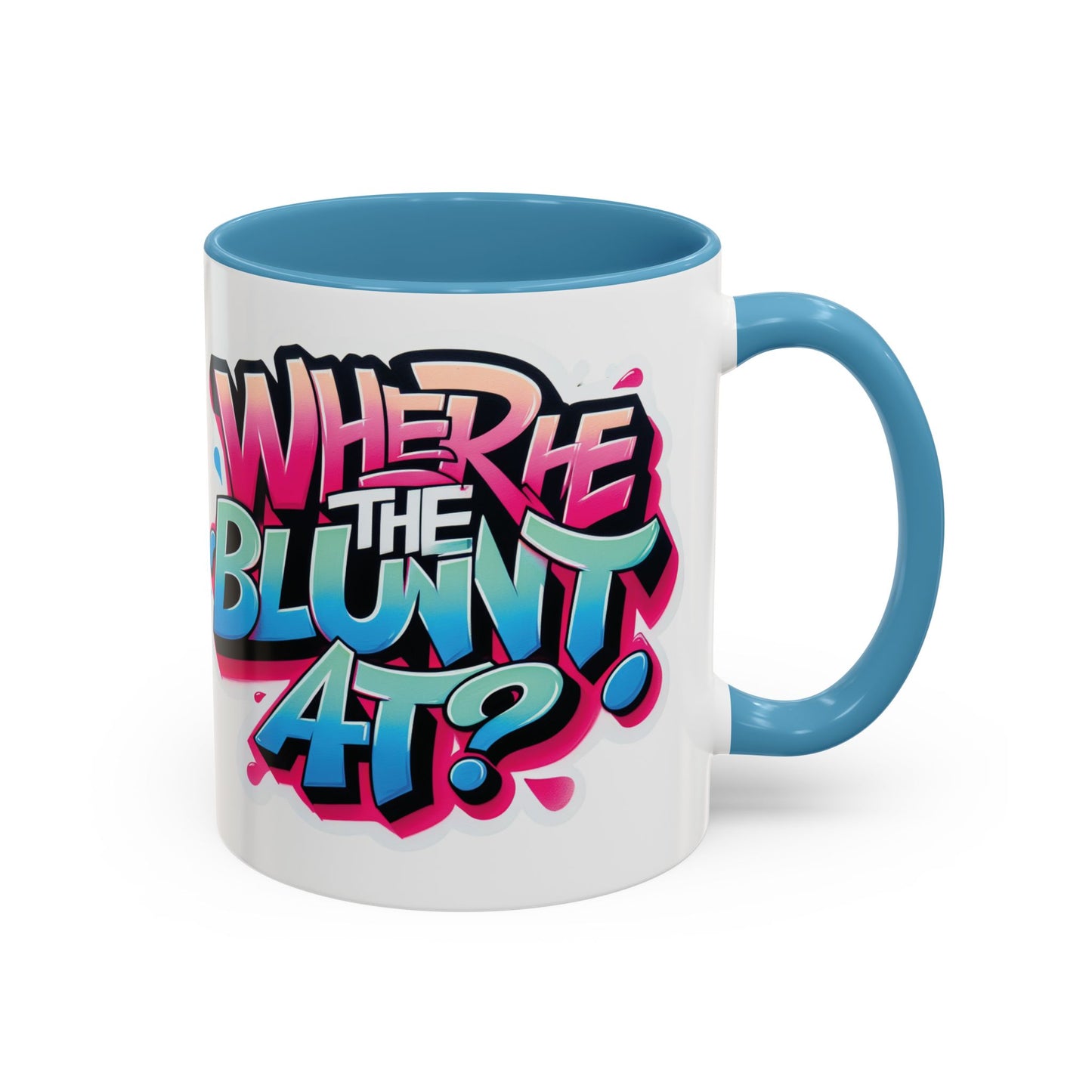 "Where the Blunt At?" Perfect for Smokers and Coffee Lovers