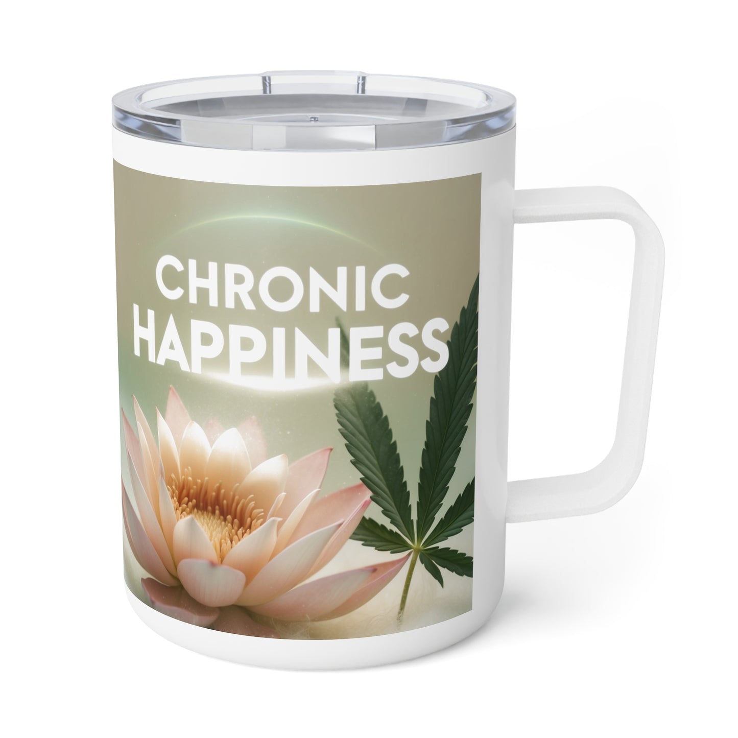 Chronic Happiness Insulated Coffee Mug - 10oz Motivation for Coffee Lovers
