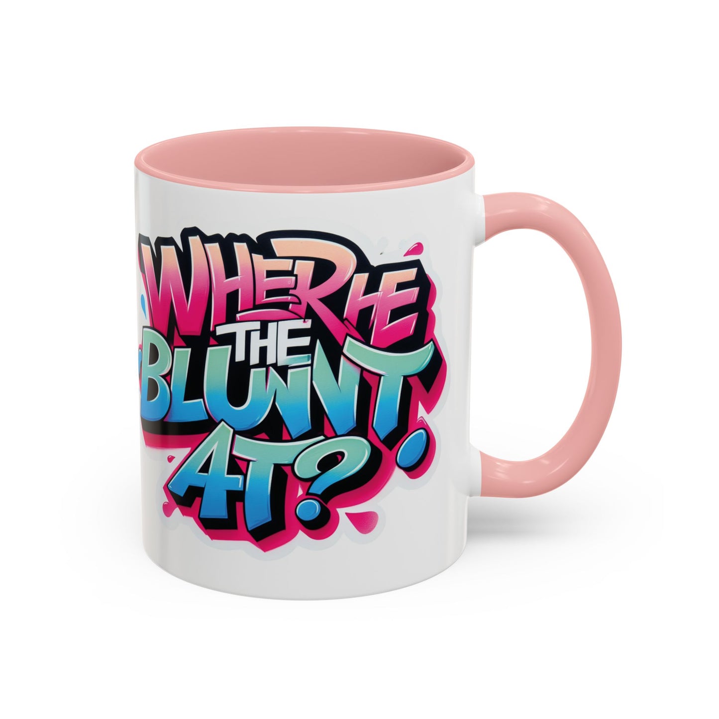 "Where the Blunt At?" Perfect for Smokers and Coffee Lovers