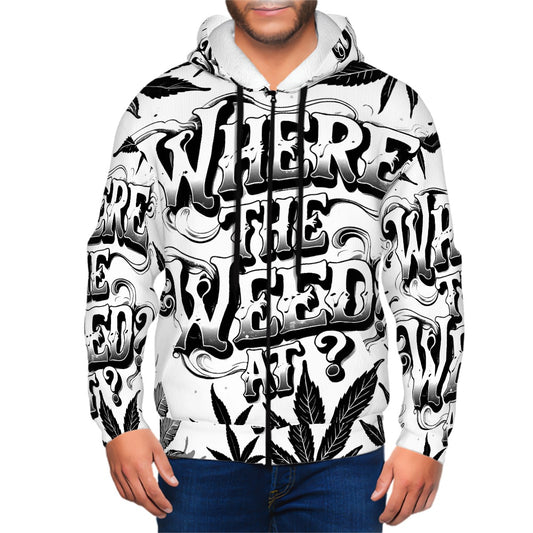 Men's Zip Up Hoodie Black and White Where's The Weed At